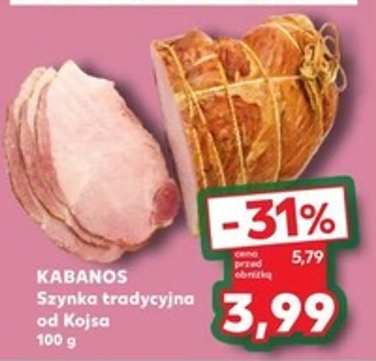 Szynka tradycyjna od kojsa Kabanos