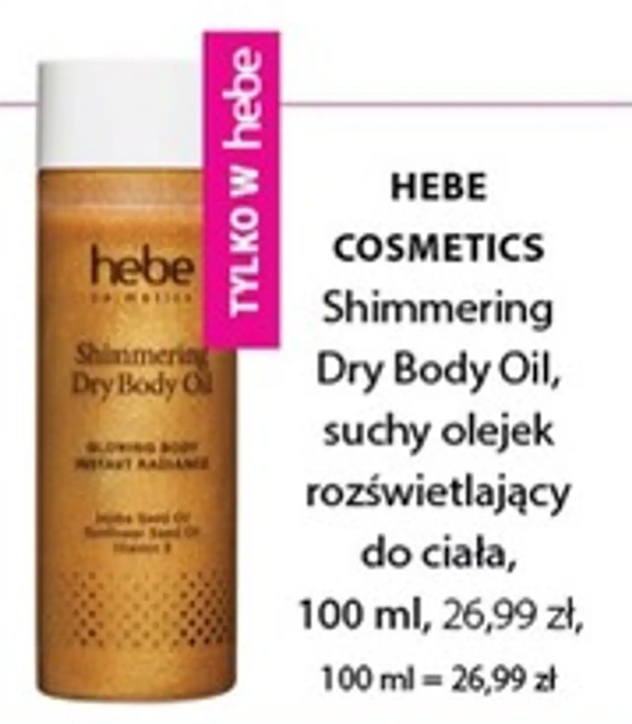 HEBE COSMETICS Shimmering Dry Body Oil, suchy olejek rozświetlający do ciała