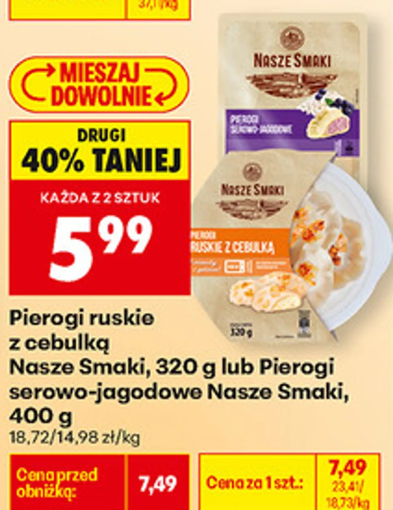 Pierogi ruskie z cebulką Nasze Smaki, 320 g lub Pierogi serowo-jagodowe Nasze Smaki, 400 g