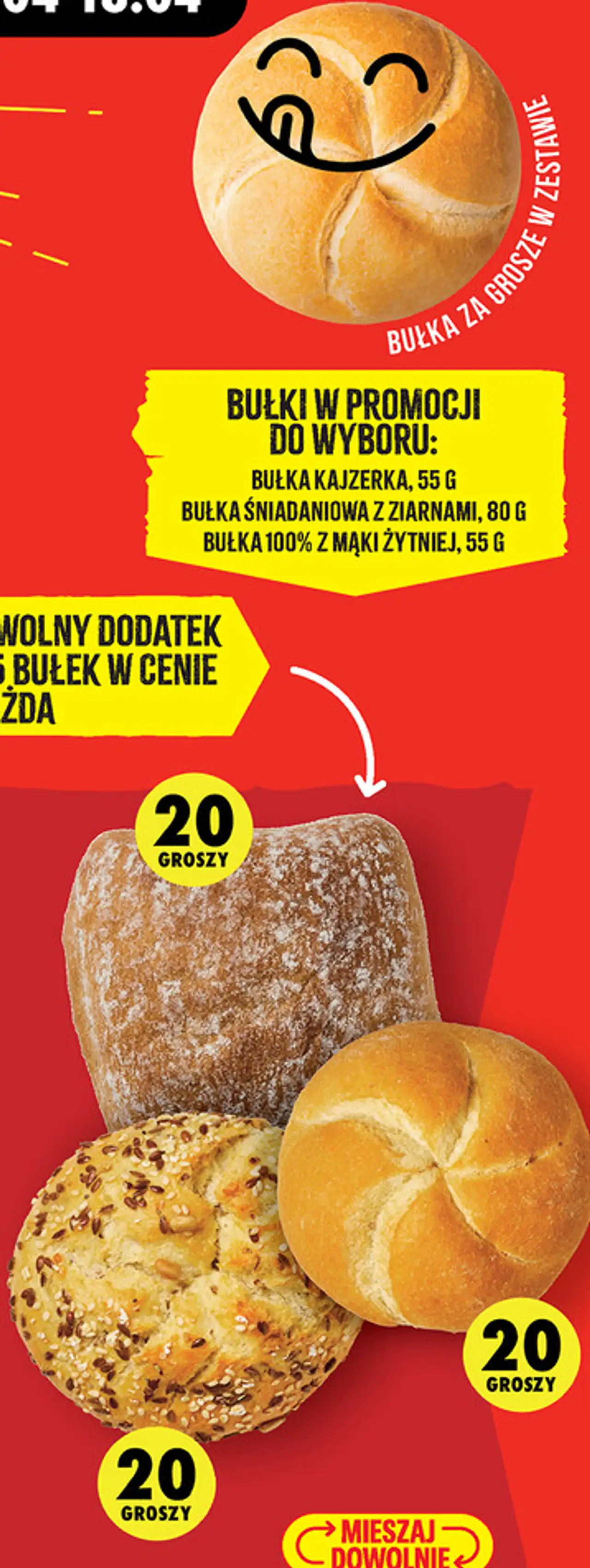 Bułka kajzerka, 55 g; Bułka śniadaniowa z ziarnami, 80 g; Bułka 100% z mąki żytniej, 55 g