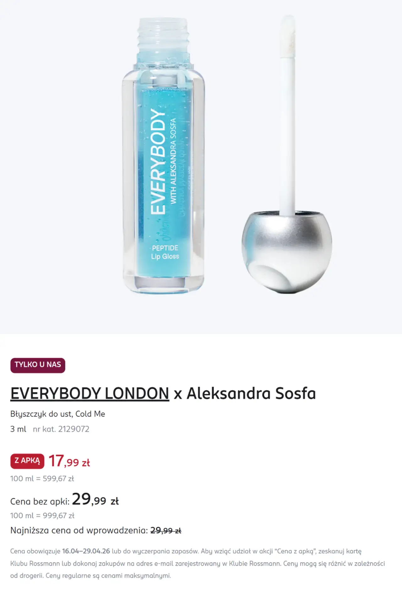 EVERYBODY LONDON x Aleksandra Sosfa Błyszczyk do ust, Cold Me 3 ml