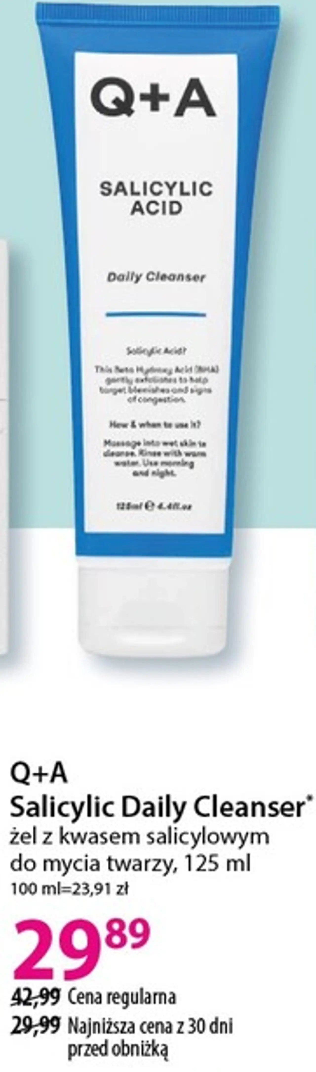 Q+A Salicylic Daily Cleanser* żel z kwasem salicylowym do mycia twarzy, 125 ml