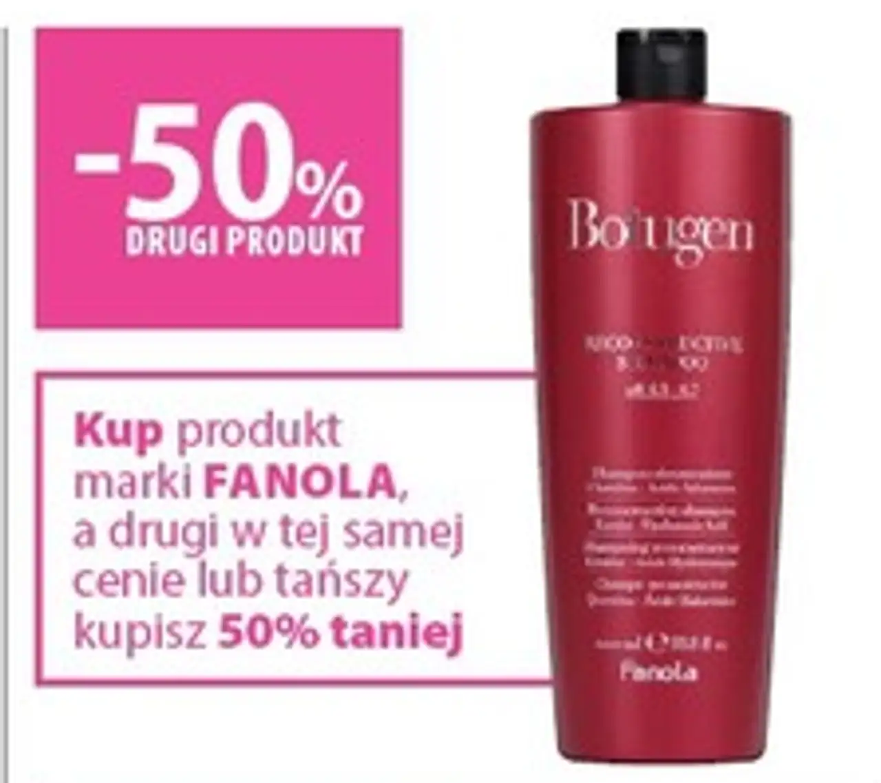 Kup produkt marki FANOLA, a drugi w tej samej cenie lub tańszy kupisz 50% taniej