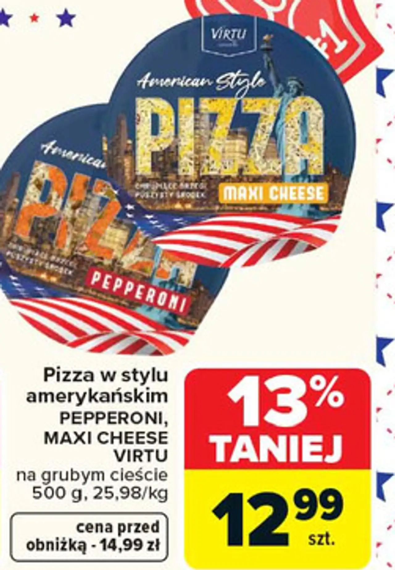 Pizza w stylu amerykańskim PEPPERONI, MAXI CHEESE VIRTU