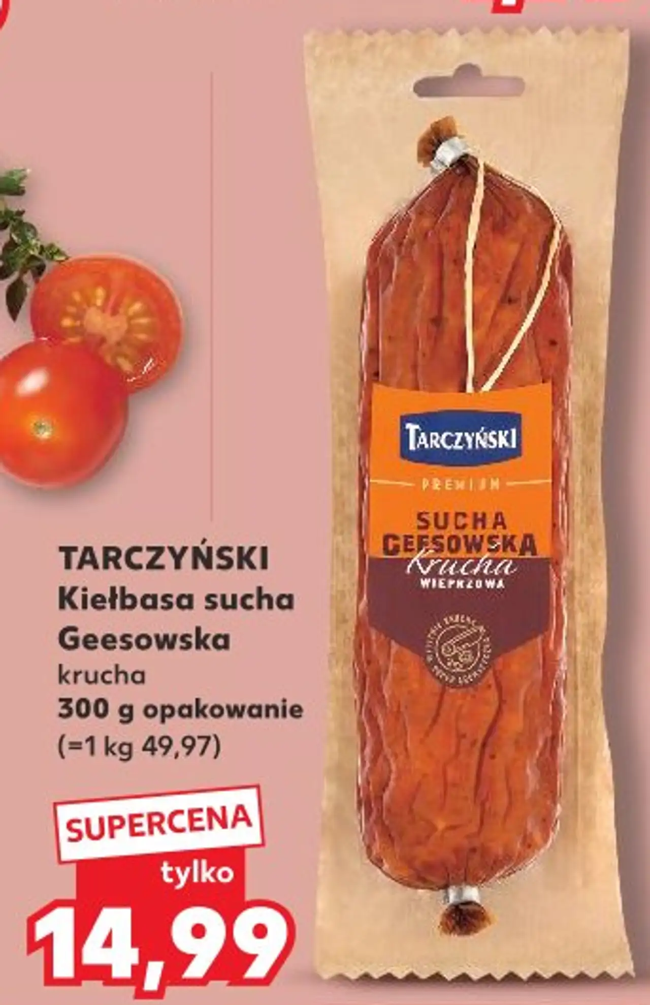 TARCZYŃSKI Kiełbasa sucha Geesowska krucha 300 g opakowanie