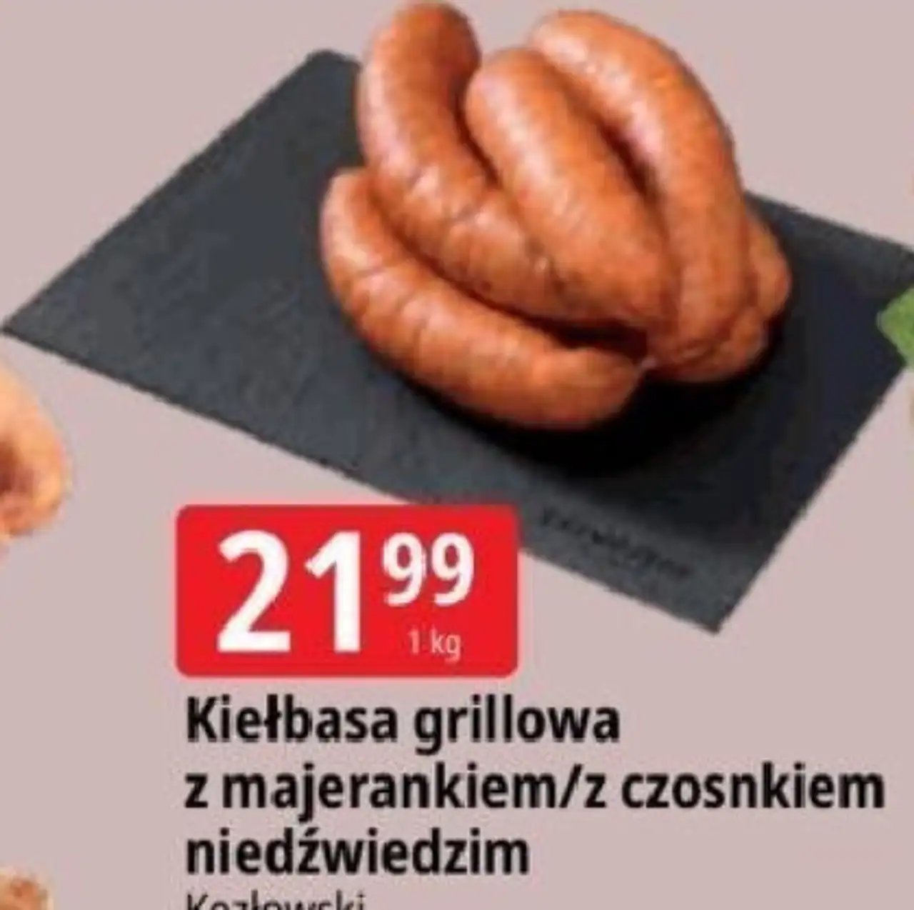 Kiełbasa grillowa z majerankiem/z czosnkiem niedźwiedzim Kozłowski