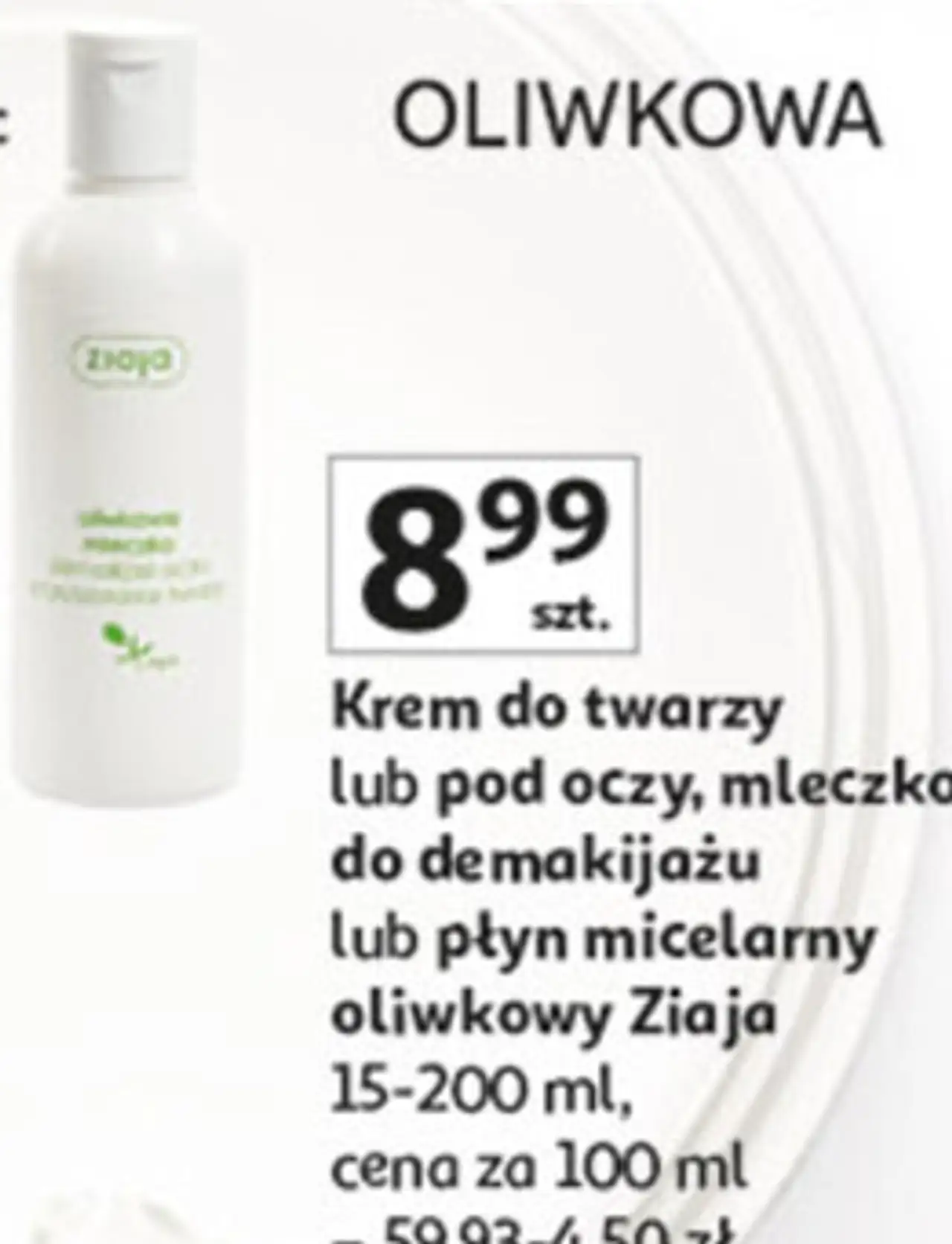 ziaja oliwkowa Krem do twarzy lub pod oczy, mleczko do demakijażu lub płyn micelarny, 15-200 ml
