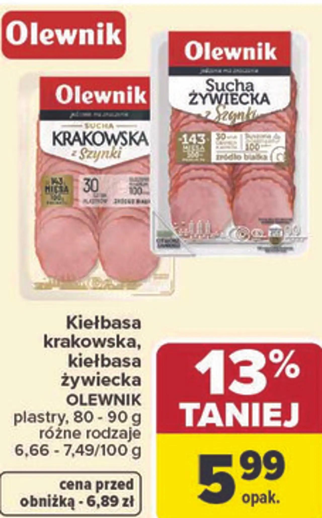 Kiełbasa krakowska, kiełbasa żywiecka OLEWNIK plastry, 80 - 90 g różne rodzaje