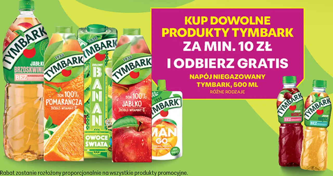 KUP DOWOLNE PRODUKTY TYMBARK ZA MIN. 10 ZŁ I ODBIERZ GRATIS NAPÓJ NIEGAZOWANY TYMBARK, 500 ML RÓŻNE RODZAJE
