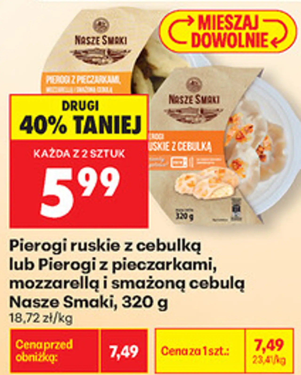 Pierogi ruskie z cebulką lub Pierogi z pieczarkami, mozzarellą i smażoną cebulą Nasze Smaki, 320 g