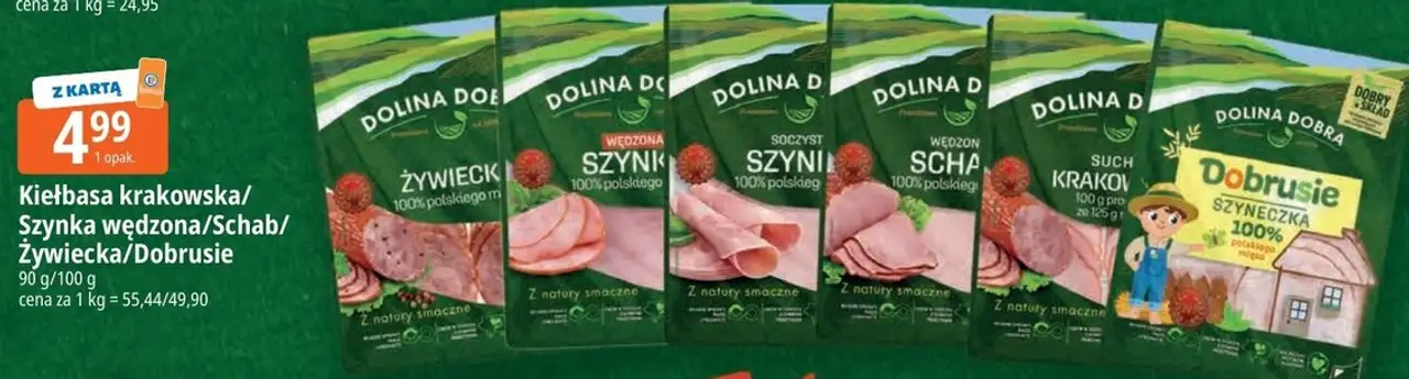Kiełbasa krakowska/Szynka wędzona/Schab/Żywiecka/Dobrusie Dolina Dobra