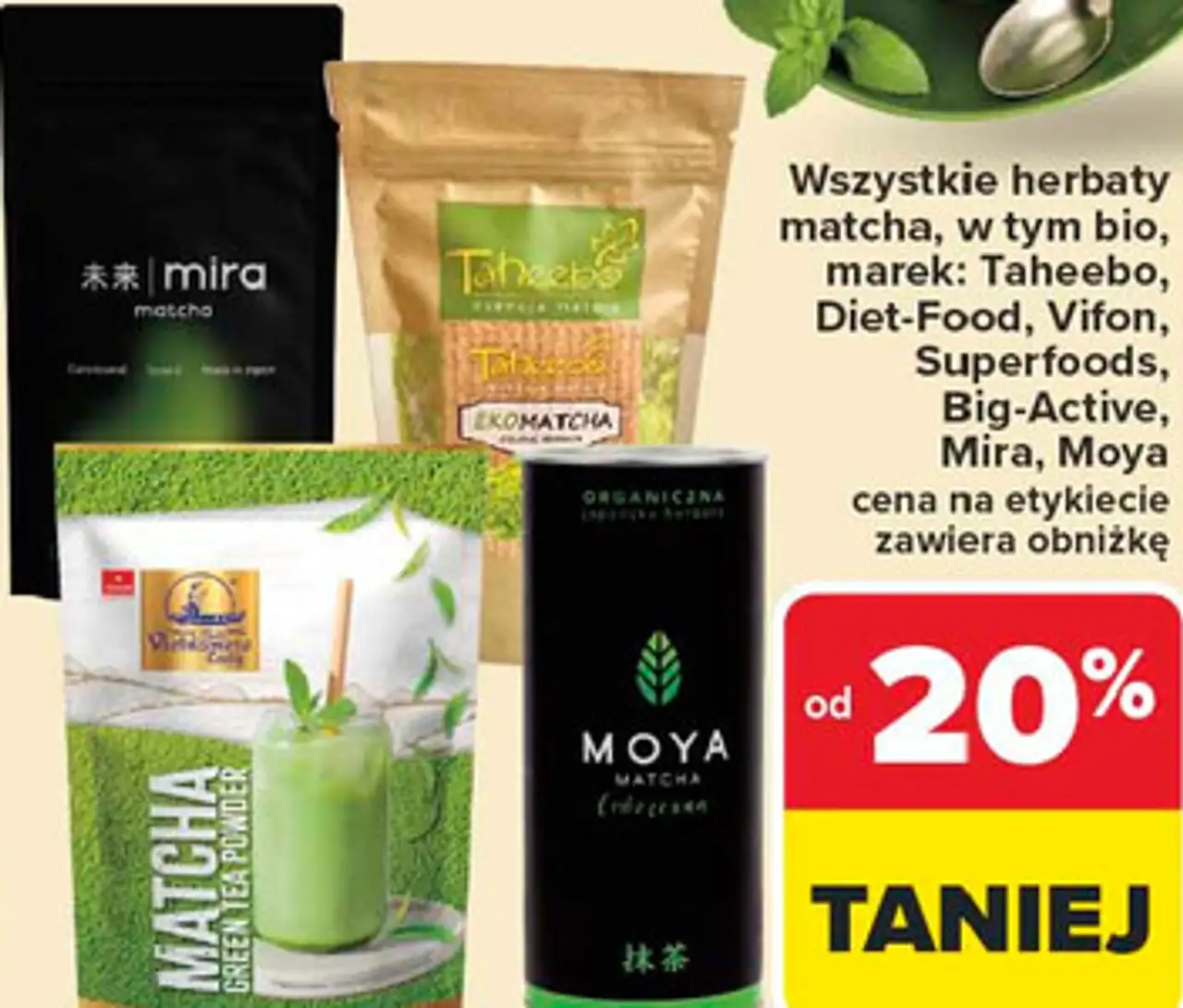 Wszystkie herbaty matcha, w tym bio, marek: Taheebo, Diet-Food, Vifon, Superfoods, Big-Active, Mira, Moya