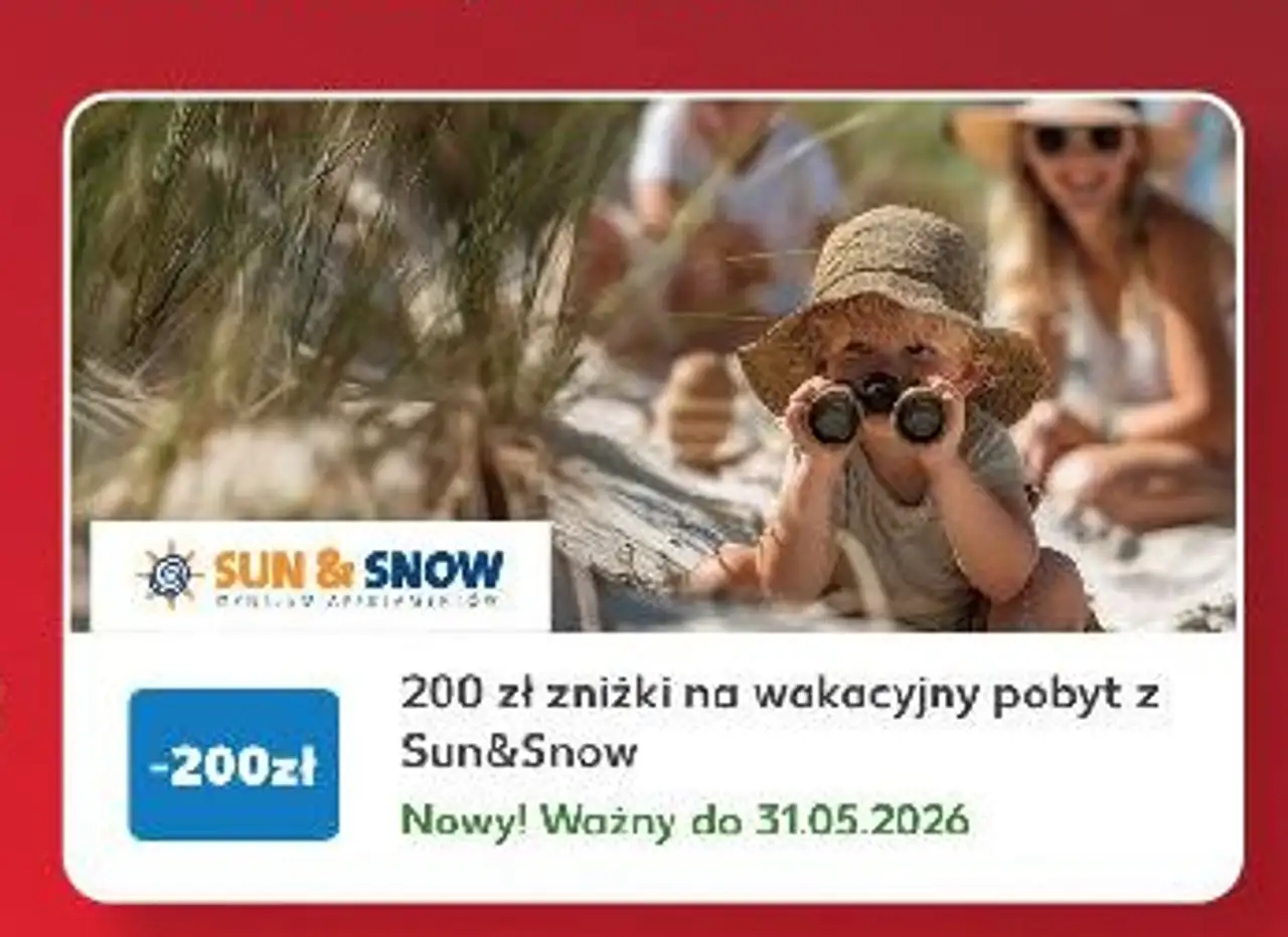 Kaufland Card XTRA, Zniżka na wakacyjny pobyt z Sun&Snow, -200zł
