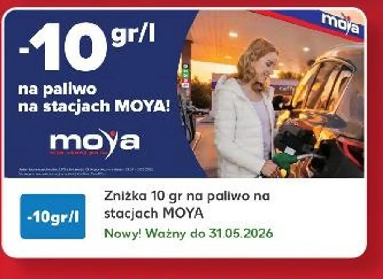 Kaufland Card XTRA, Zniżka 10 gr na paliwo na stacjach MOYA, -10gr/l