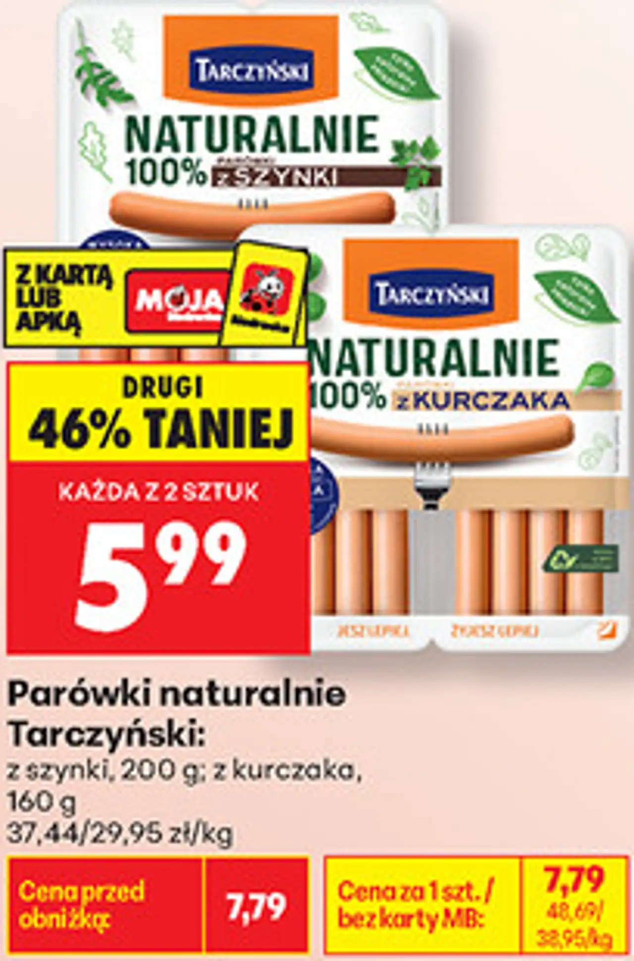 Parówki naturalnie Tarczyński: z szynki, 200 g; z kurczaka, 160 g
