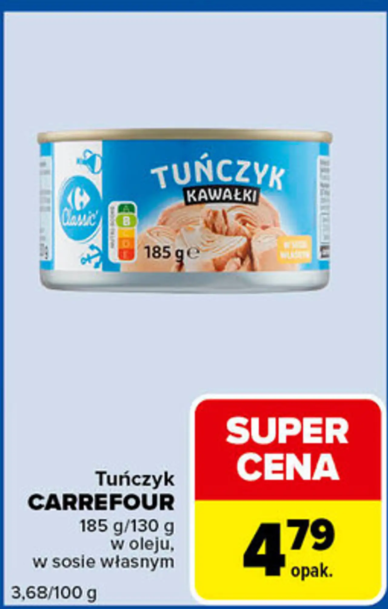 Tuńczyk CARREFOUR 185 g/130 g w oleju, w sosie własnym