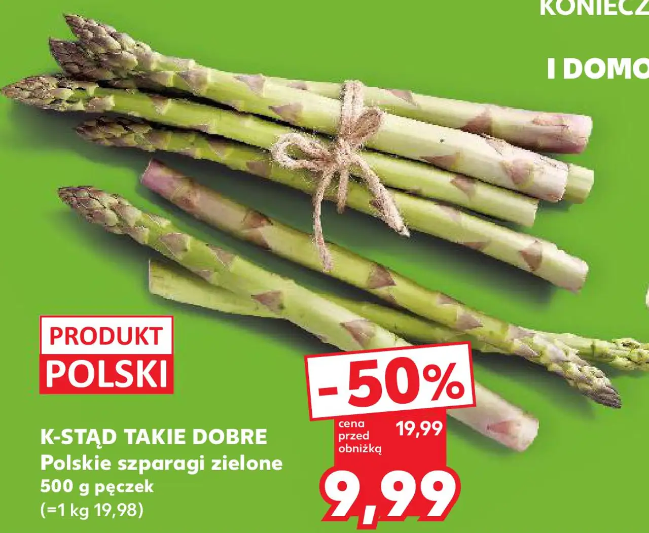 K-STĄD TAKIE DOBRE Polskie szparagi zielone 500 g pęczek (=1 kg 19,98)