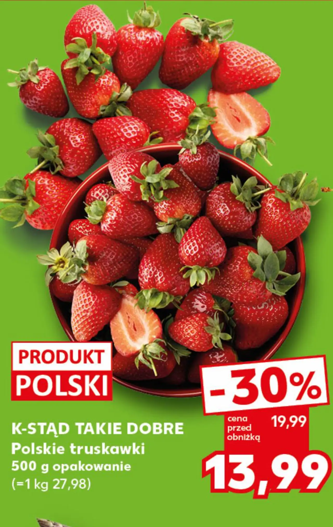 K-STĄD TAKIE DOBRE Polskie truskawki