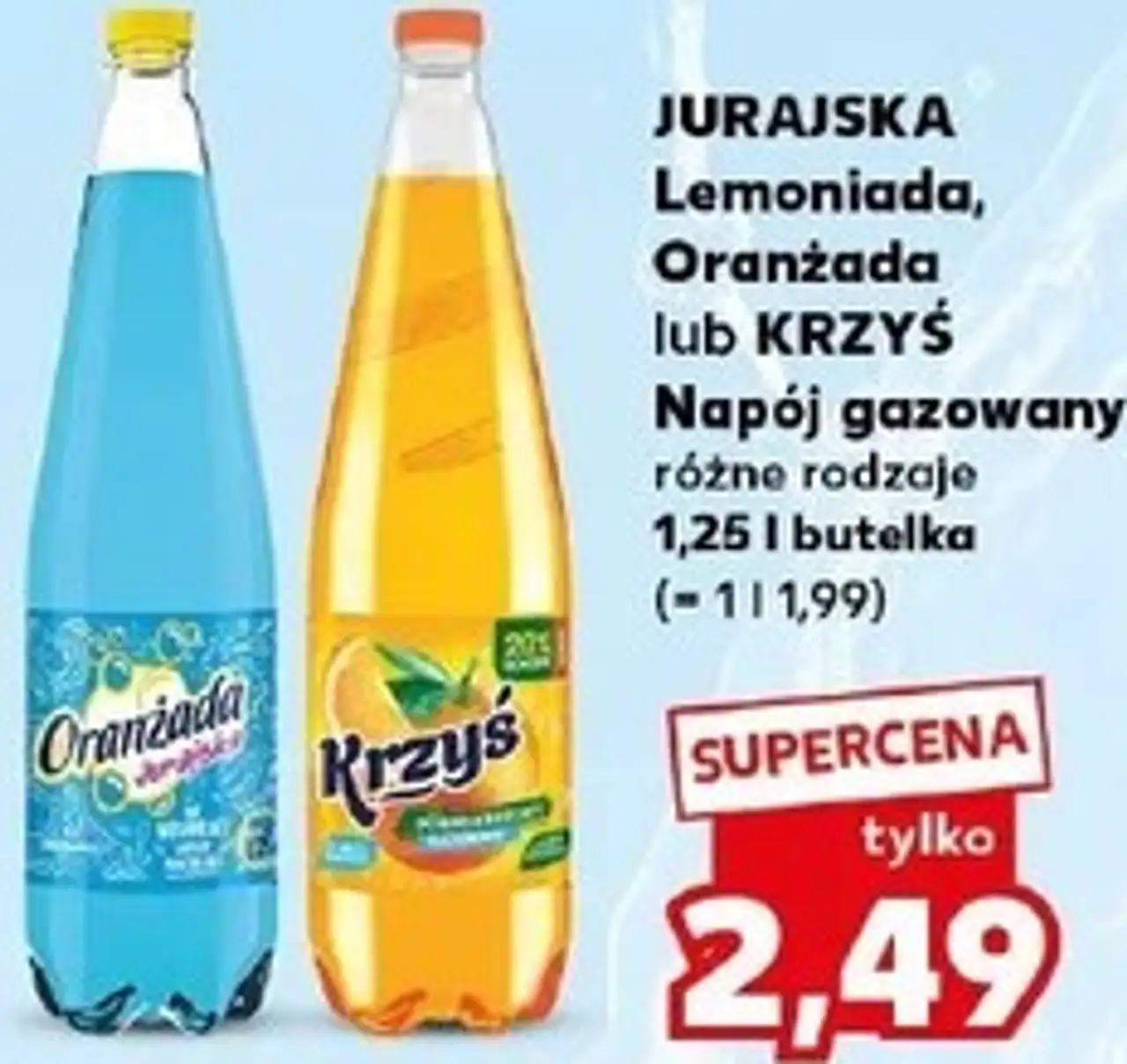Jurajska Lemoniada, Oranżada lub Krzyś Napój gazowany różne rodzaje 1,25 l butelka