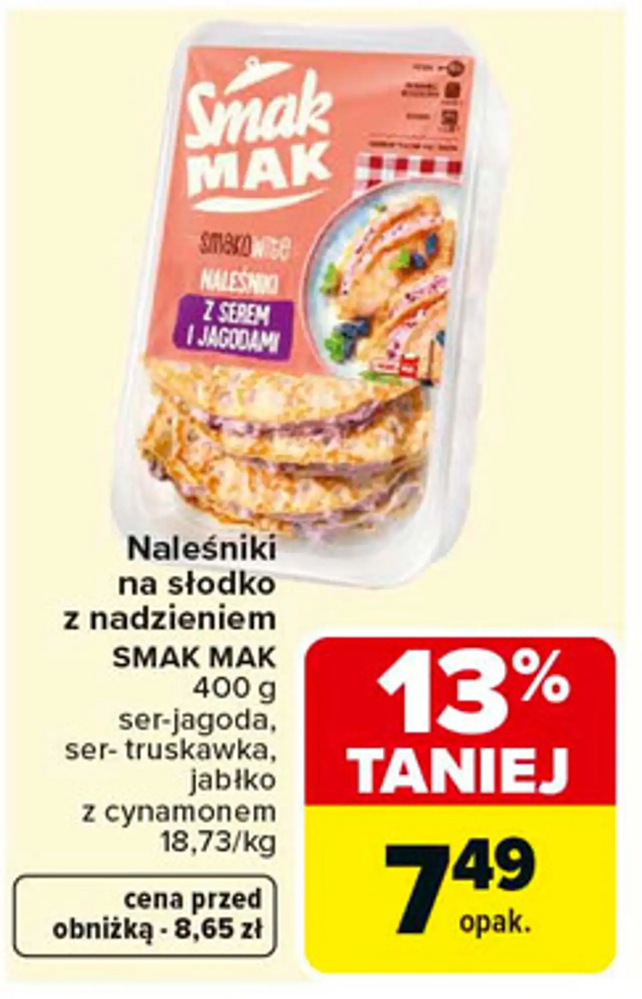 Naleśniki na słodko z nadzieniem SMAK MAK 400 g ser-jagoda, ser-truskawka, jabłko z cynamonem