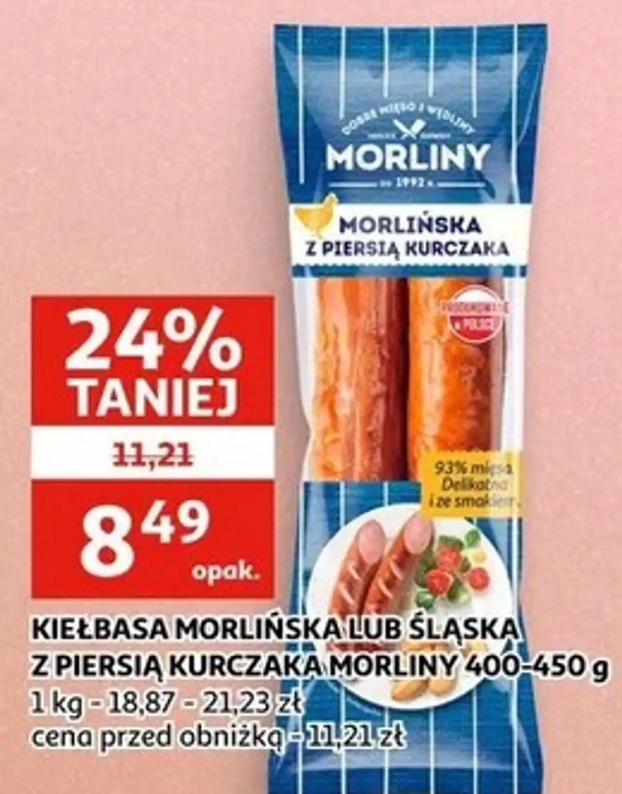 KIEŁBASA MORLIŃSKA LUB ŚLĄSKA Z PIERSIĄ KURCZAKA MORLINY 400-450 g