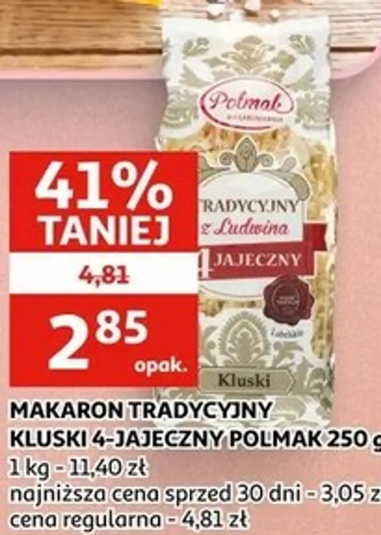 MAKARON TRADYCYJNY KLUSKI 4-JAJECZNY POLMAK 250 g