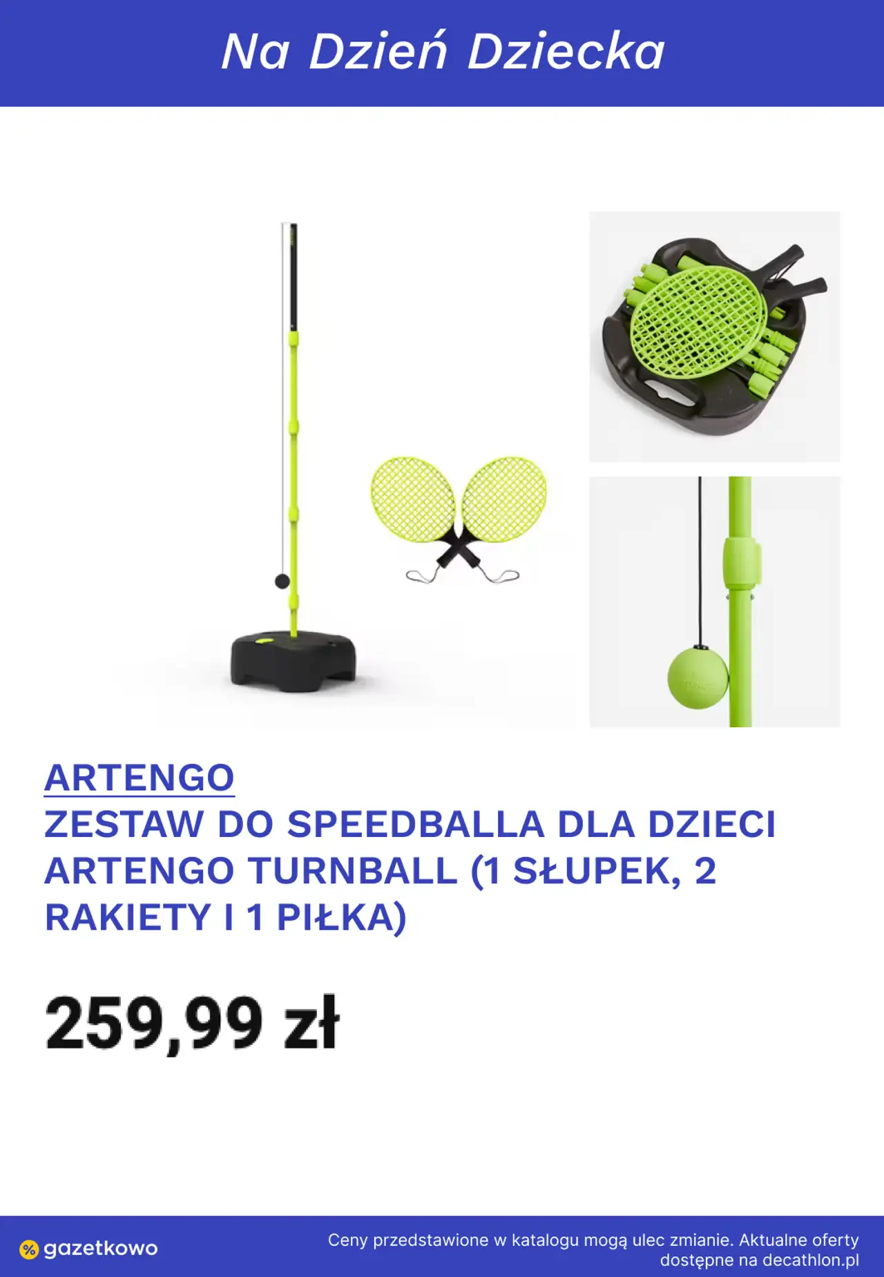 ARTENGO ZESTAW DO SPEEDBALLA DLA DZIECI ARTENGO TURNBALL (1 SŁUPEK, 2 RAKIETY I 1 PIŁKA)