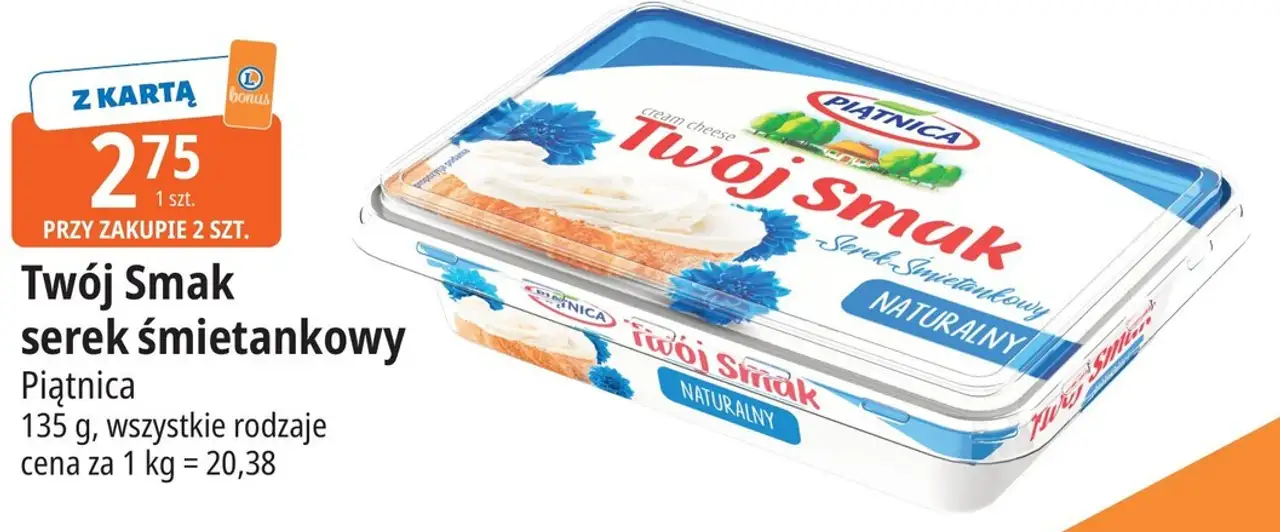 Twój Smak serek śmietankowy Piątnica 135 g, wszystkie rodzaje