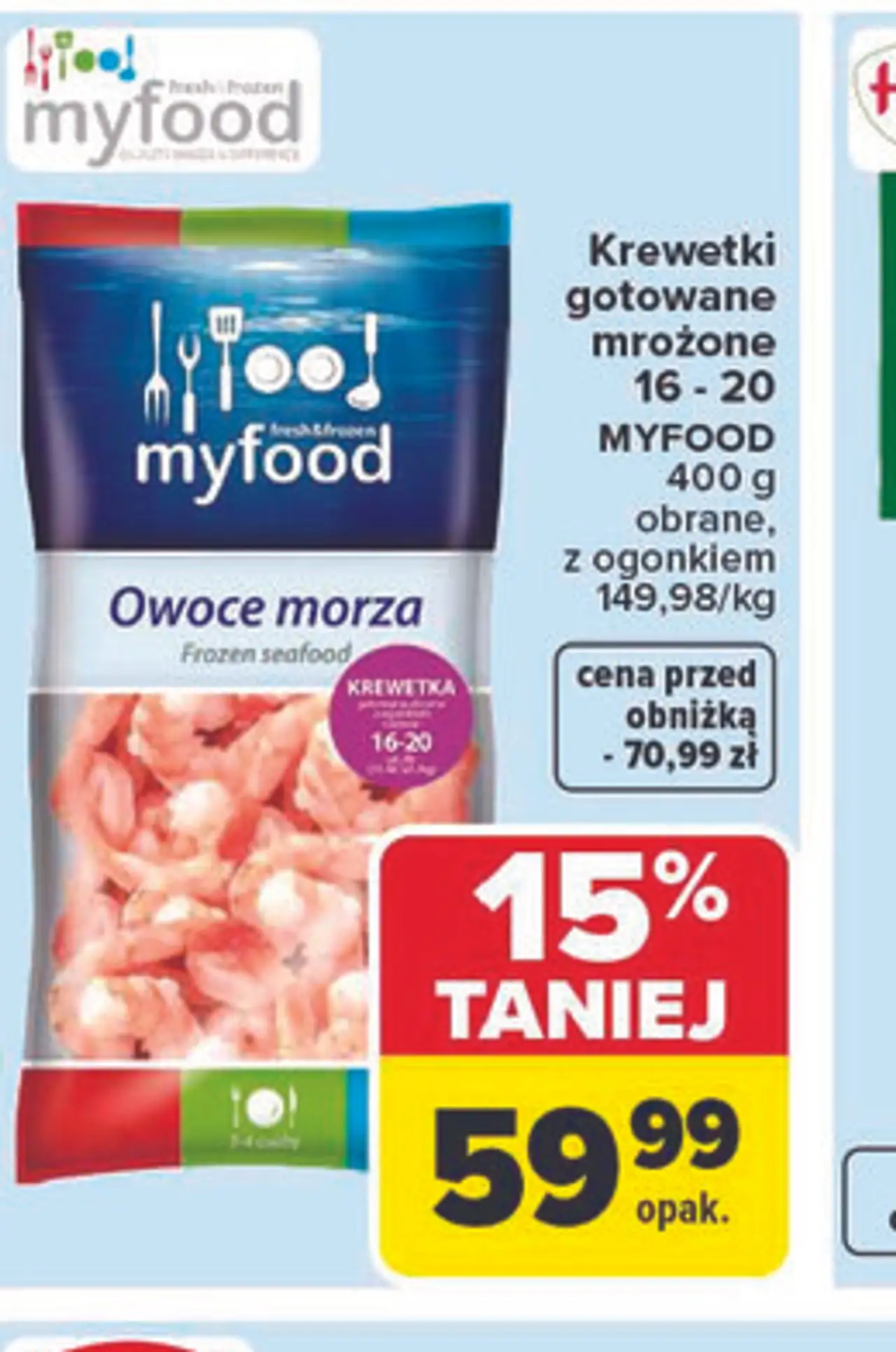 Krewetki gotowane mrożone 16 - 20 MYFOOD 400 g