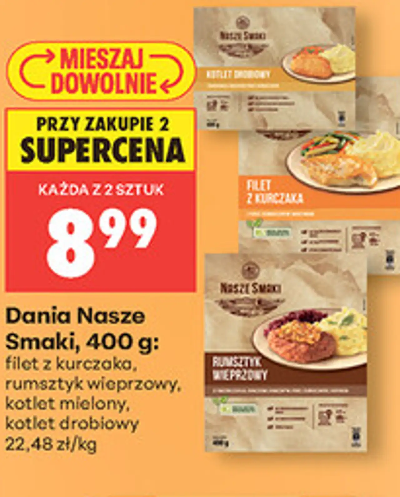 Dania Nasze Smaki, 400 g: filet z kurczaka, rumsztyk wieprzowy, kotlet mielony, kotlet drobiowy