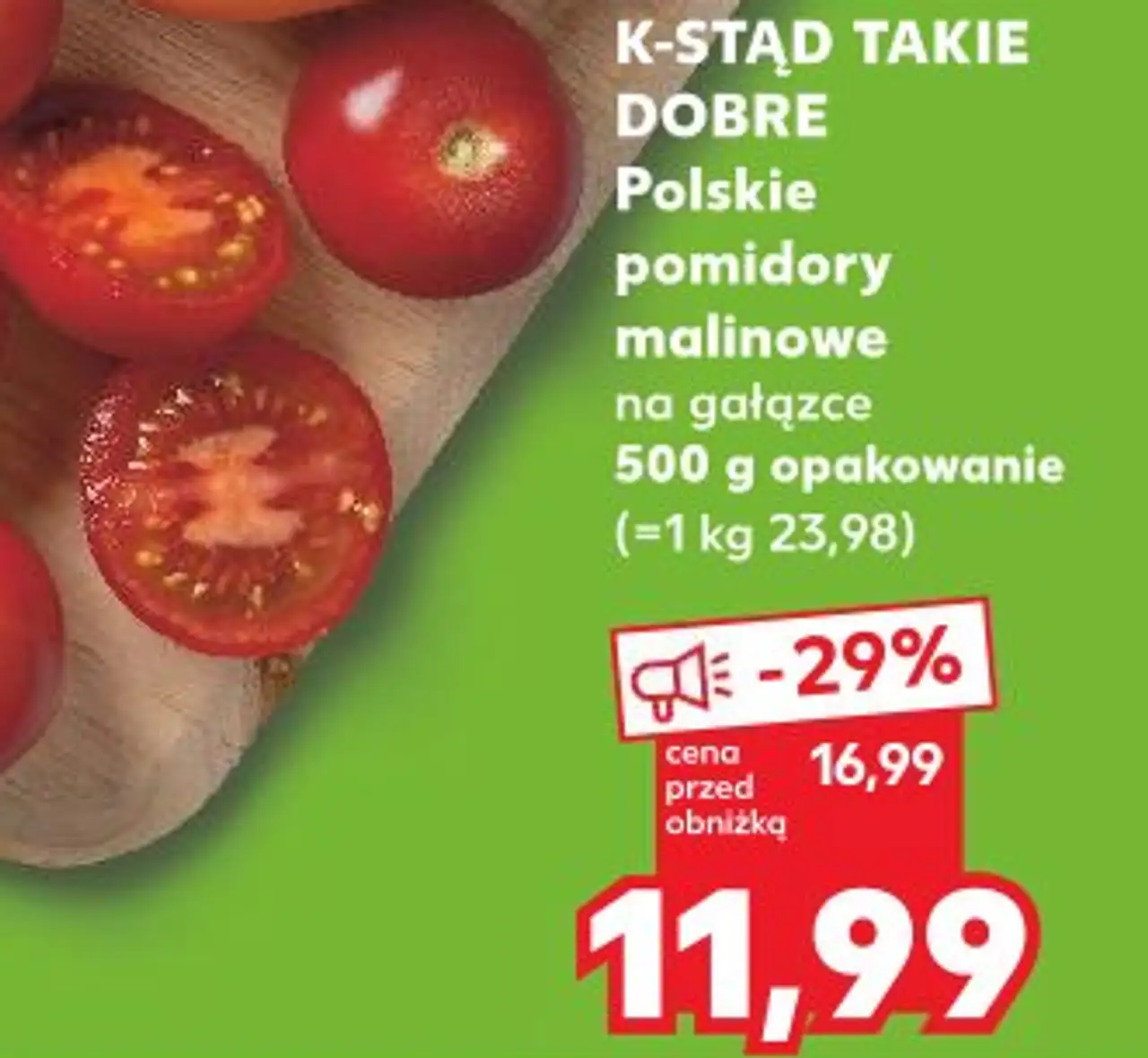 K-STĄD TAKIE DOBRE Polskie pomidory malinowe na gałązce