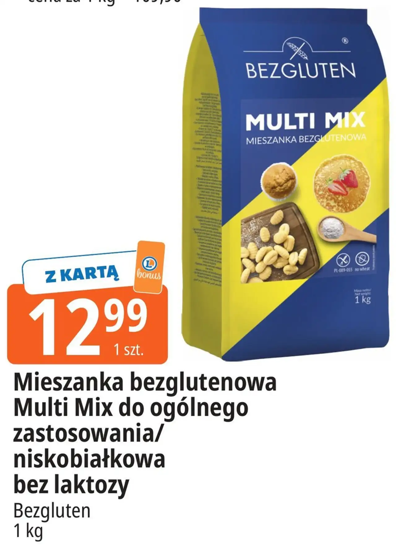 Mieszanka bezglutenowa Multi Mix do ogólnego zastosowania/ niskobiałkowa bez laktozy Bezgluten