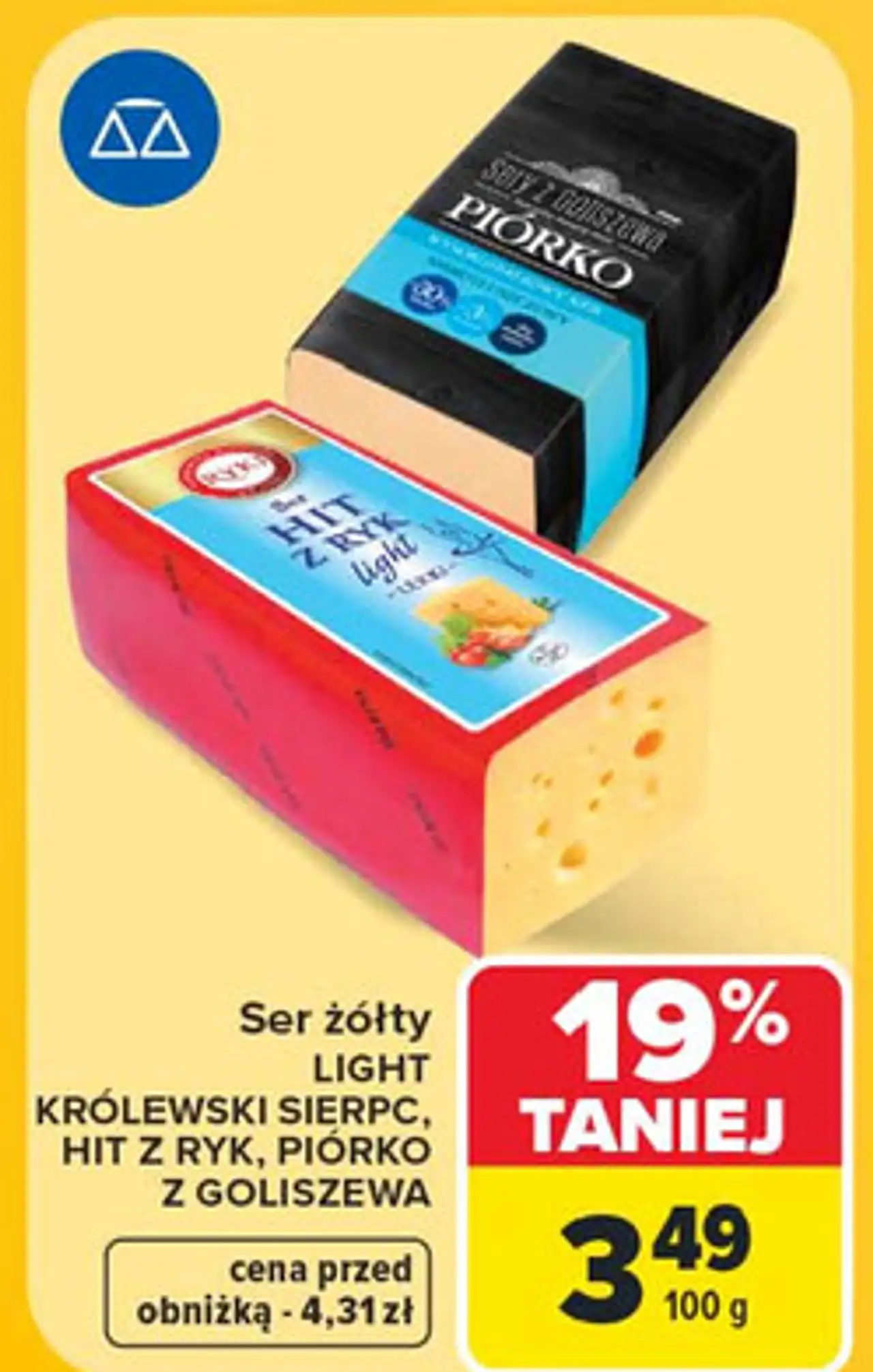 Ser żółty Królewski Sierpc, Hit z Ryk, Piórko z Goliszewa