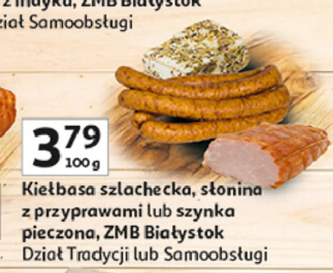 Kiełbasa szlachecka, słonina z przyprawami lub szynka pieczona, ZMB Białystok