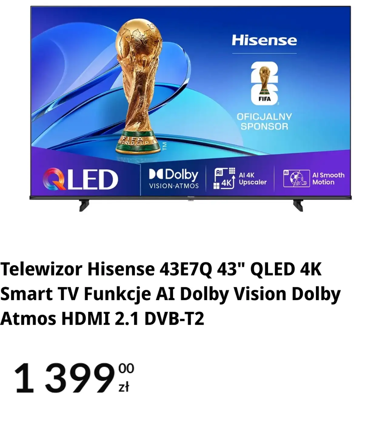 Telewizor Hisense 43E7Q 43" QLED 4K Smart TV Funkcje AI Dolby Vision Dolby Atmos HDMI 2.1 DVB-T2