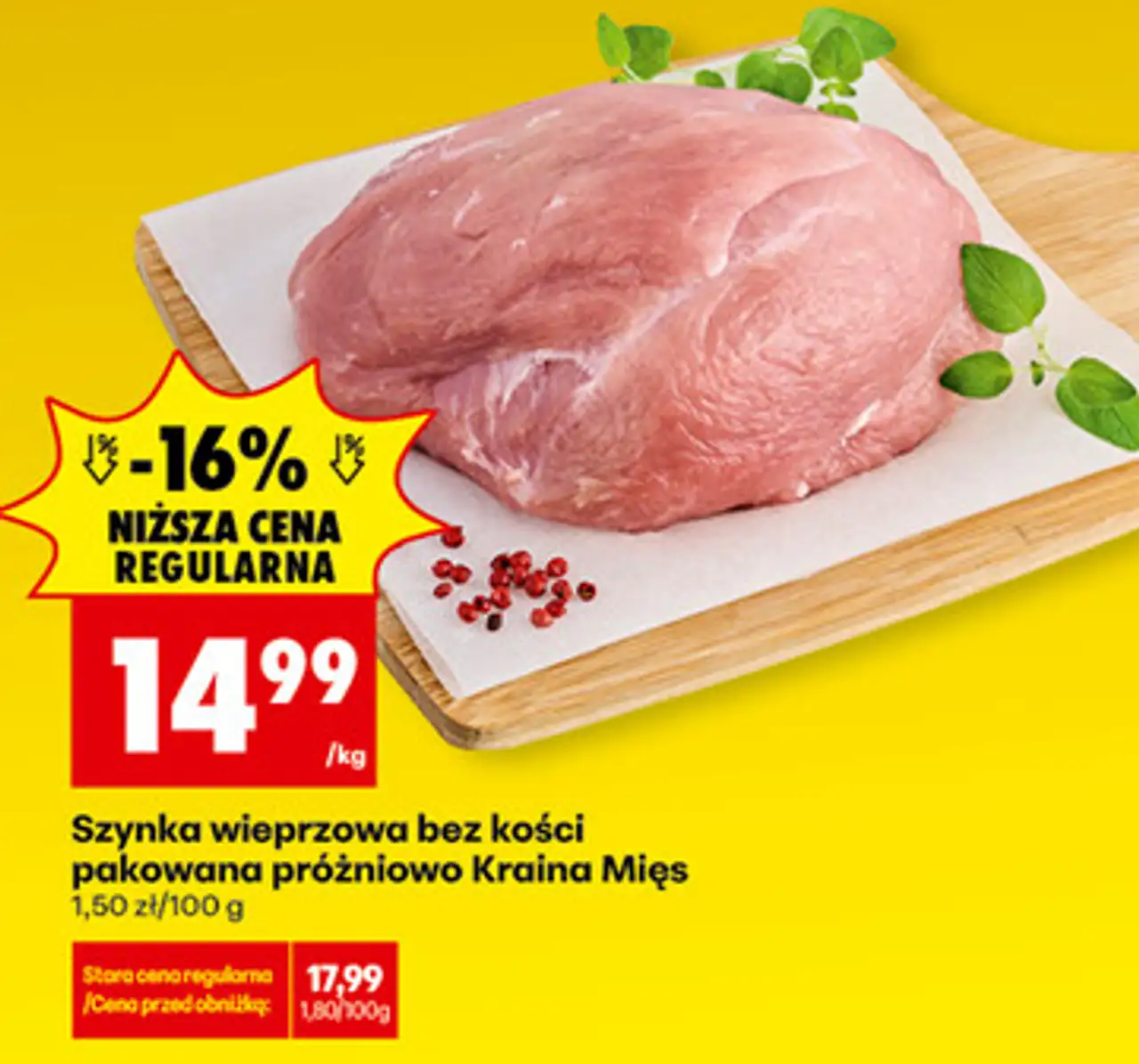 Szynka wieprzowa bez kości pakowana próżniowo Kraina Mięs