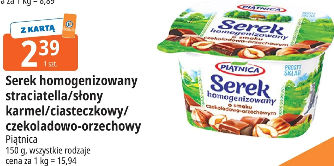 Serek homogenizowany straciatella/słony karmel/ciasteczkowy/czekoladowo-orzechowy Piątnica