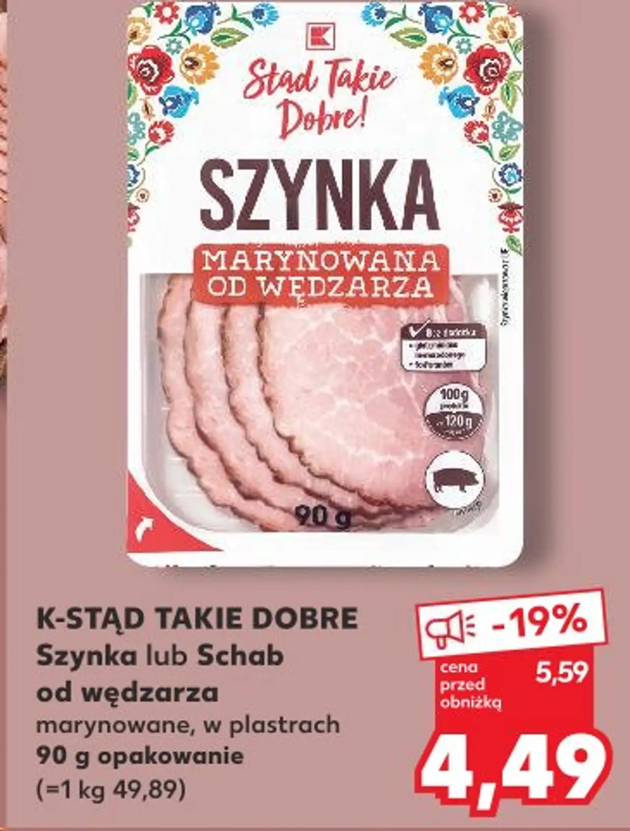 K-Stąd Takie Dobre! Szynka lub Schab od wędzarza