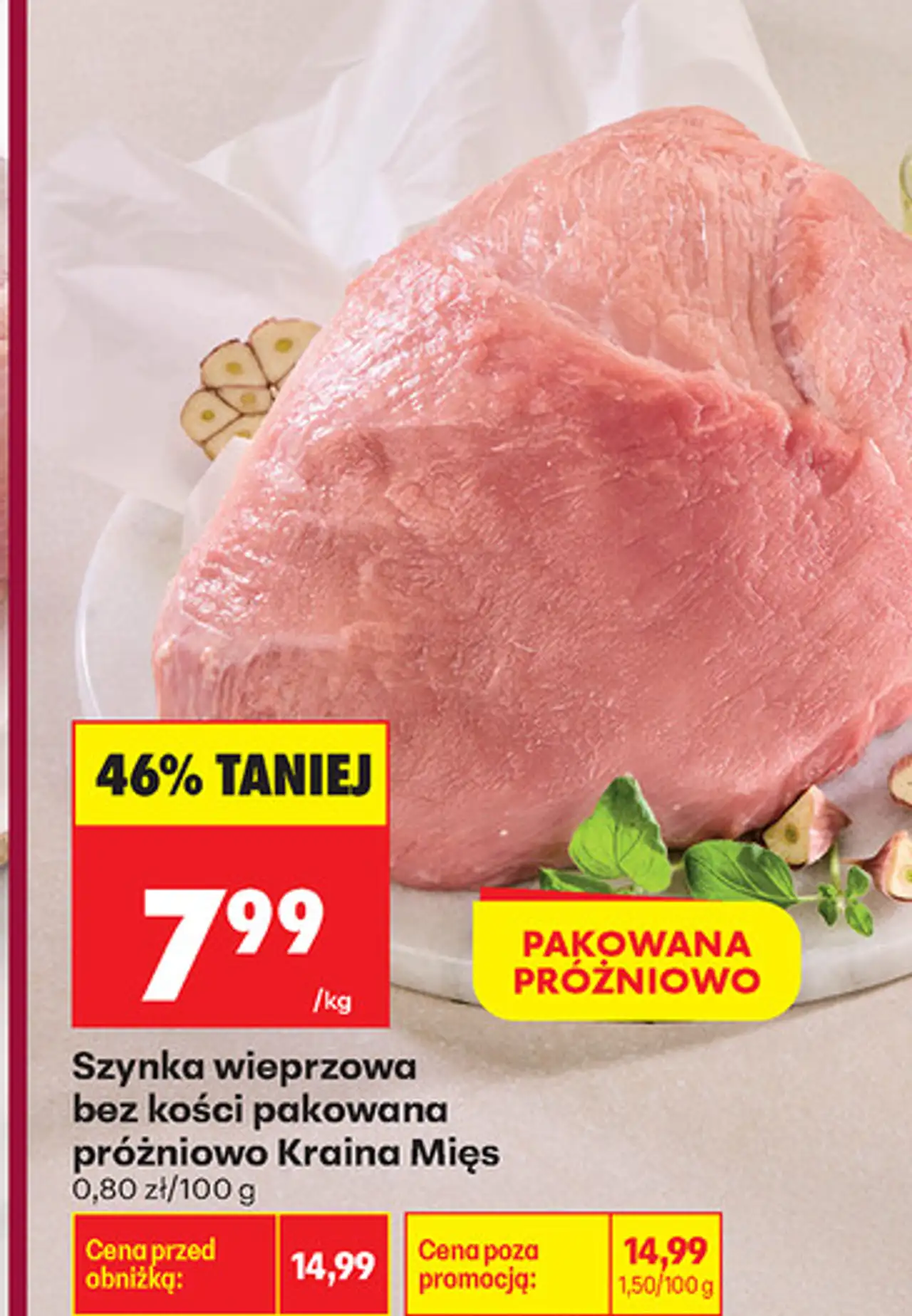 Szynka wieprzowa bez kości pakowana próżniowo Kraina Mięs