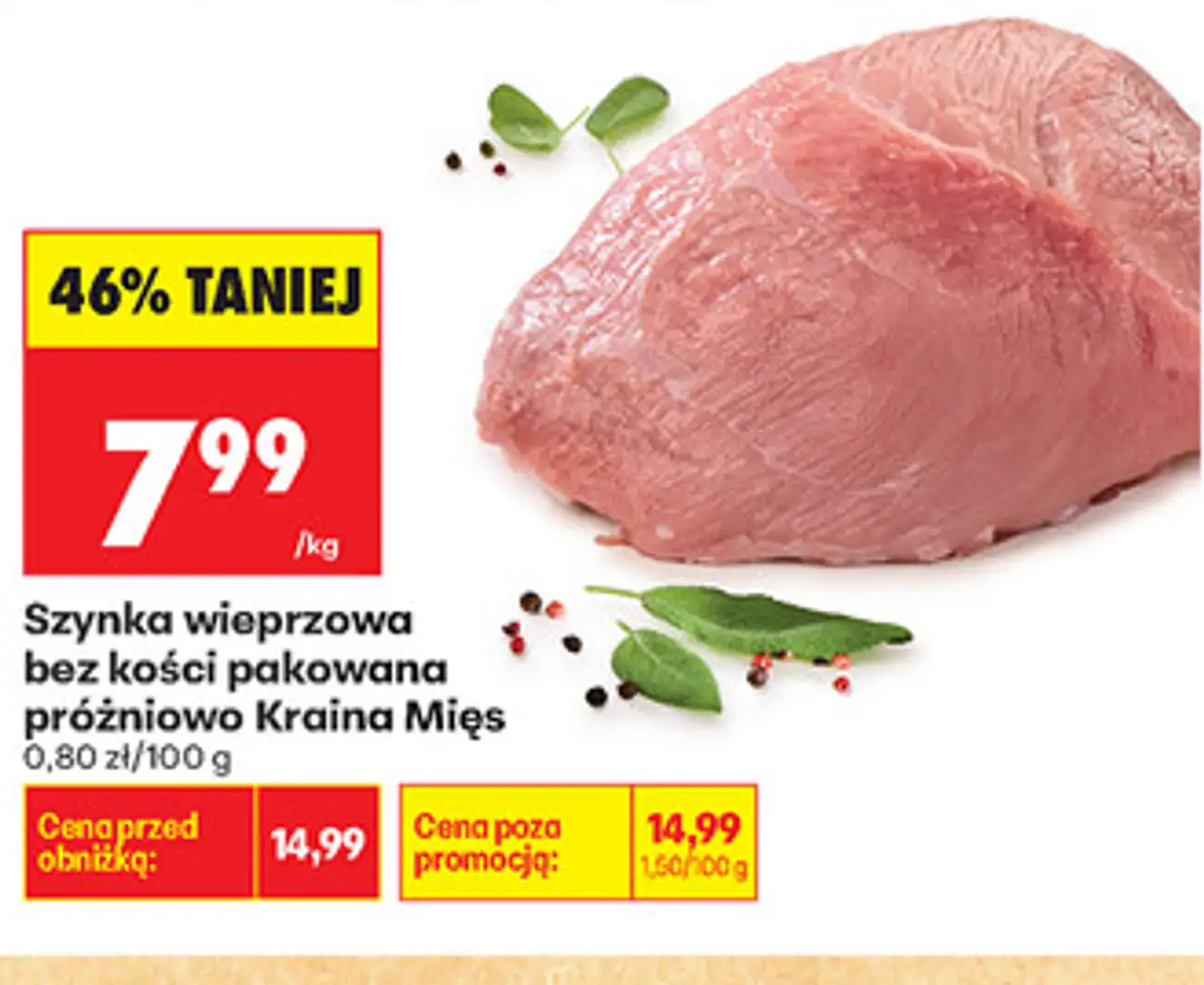 Szynka wieprzowa bez kości pakowana próżniowo Kraina Mięs