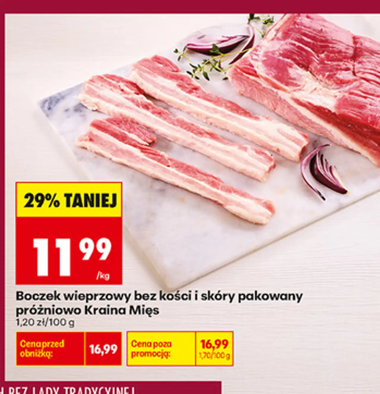 Boczek wieprzowy bez kości i skóry pakowany próżniowo Kraina Mięs