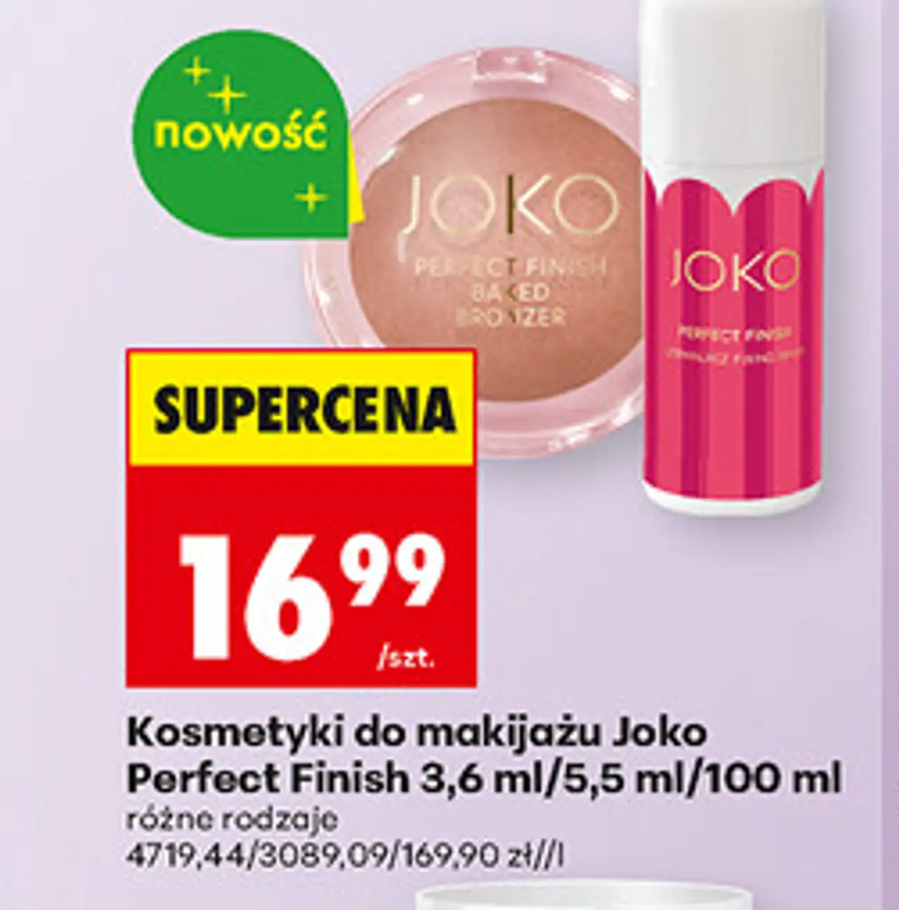 Kosmetyki do makijażu Joko Perfect Finish 3,6 ml/5,5 ml/100 ml