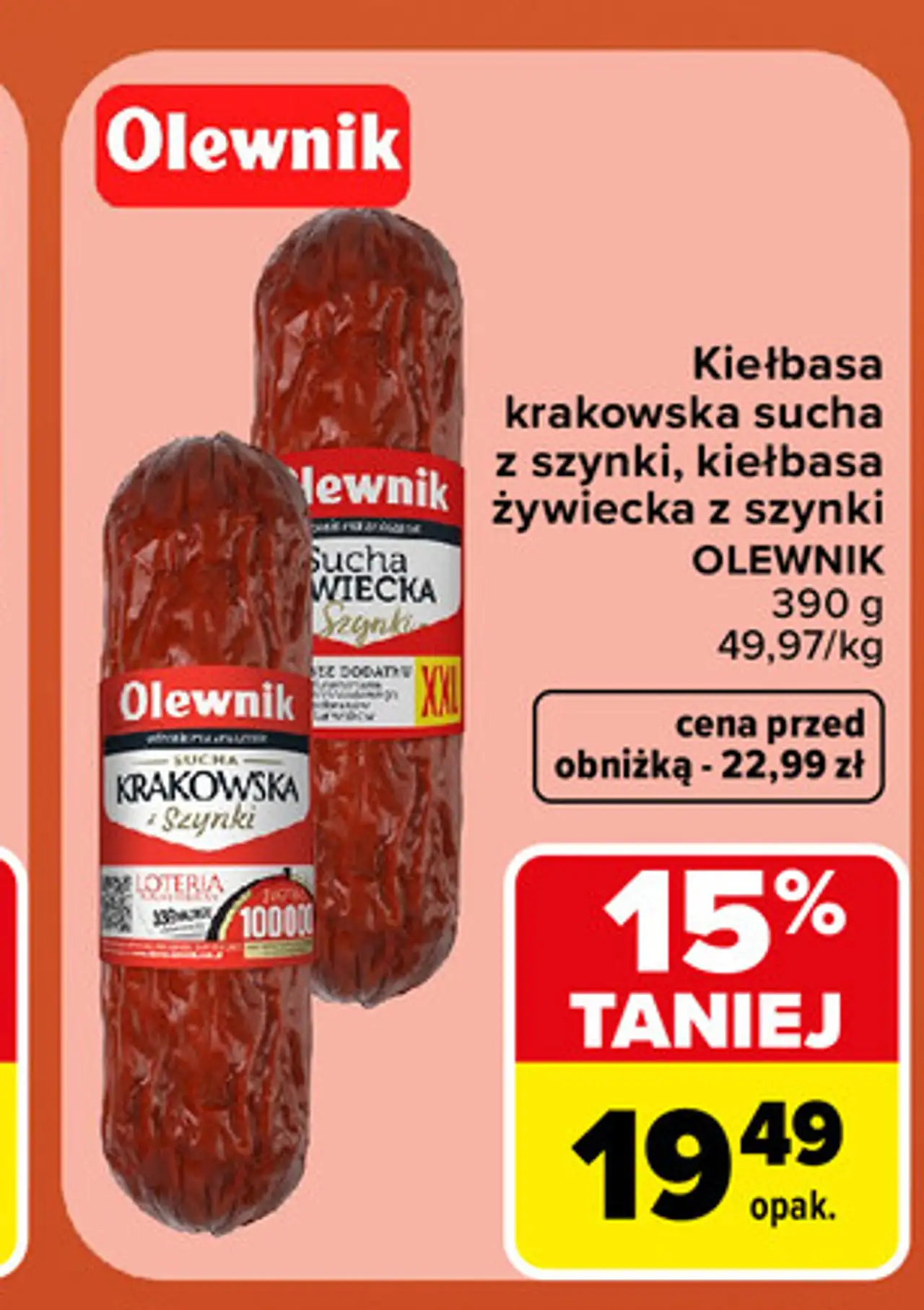 Kiełbasa krakowska sucha z szynki, kiełbasa żywiecka z szynki Olewnik