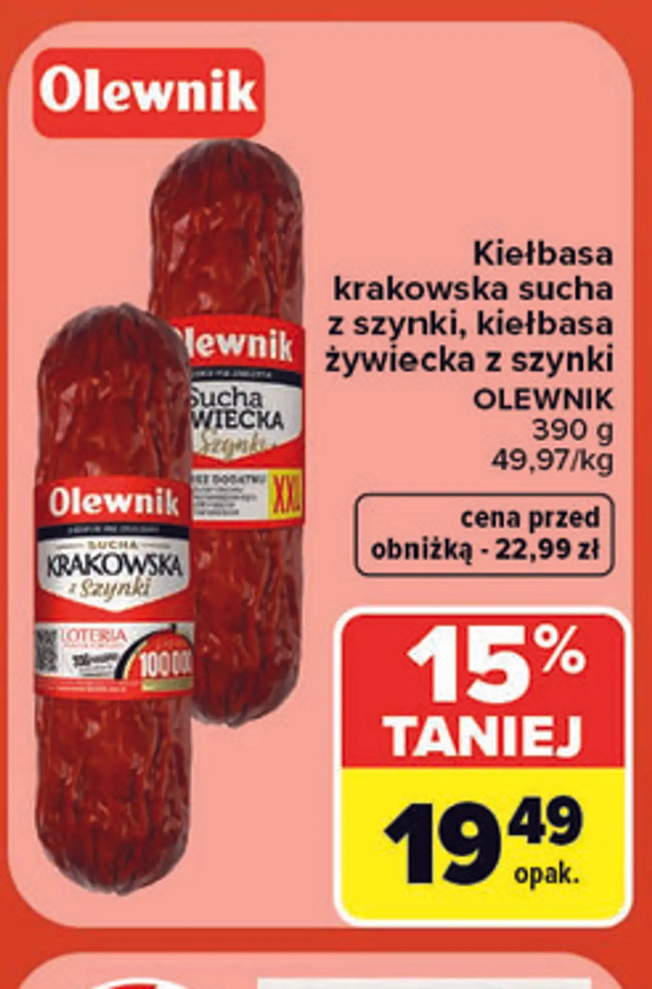 Kiełbasa krakowska sucha z szynki, kiełbasa żywiecka z szynki Olewnik