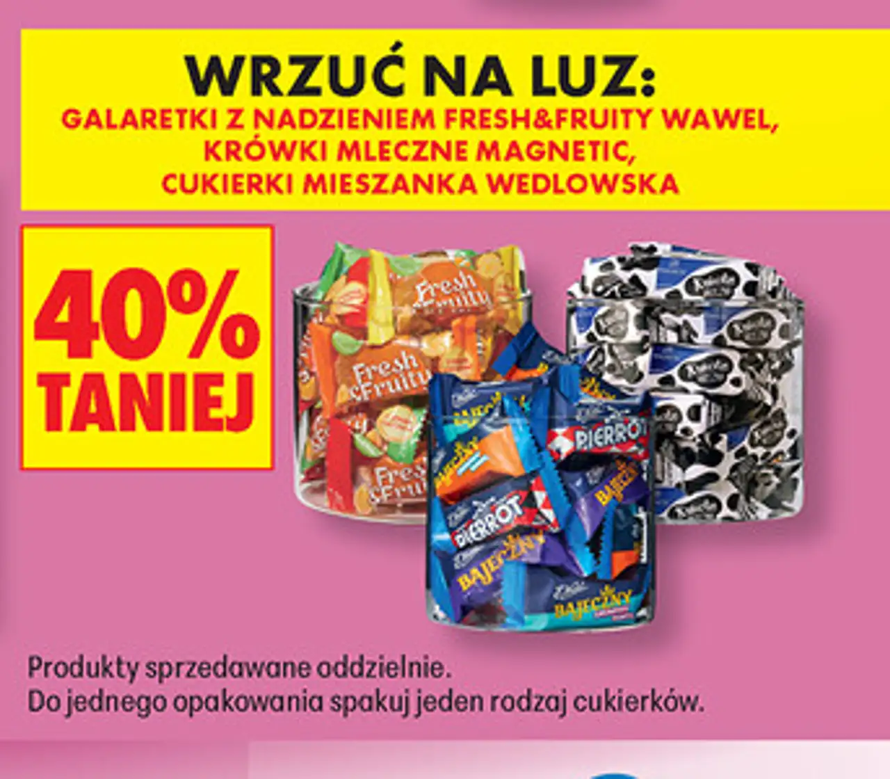 Galaretki z nadzieniem Fresh & Fruity Wawel, krówki mleczne Magnetic, cukierki mieszanka Wedlowska