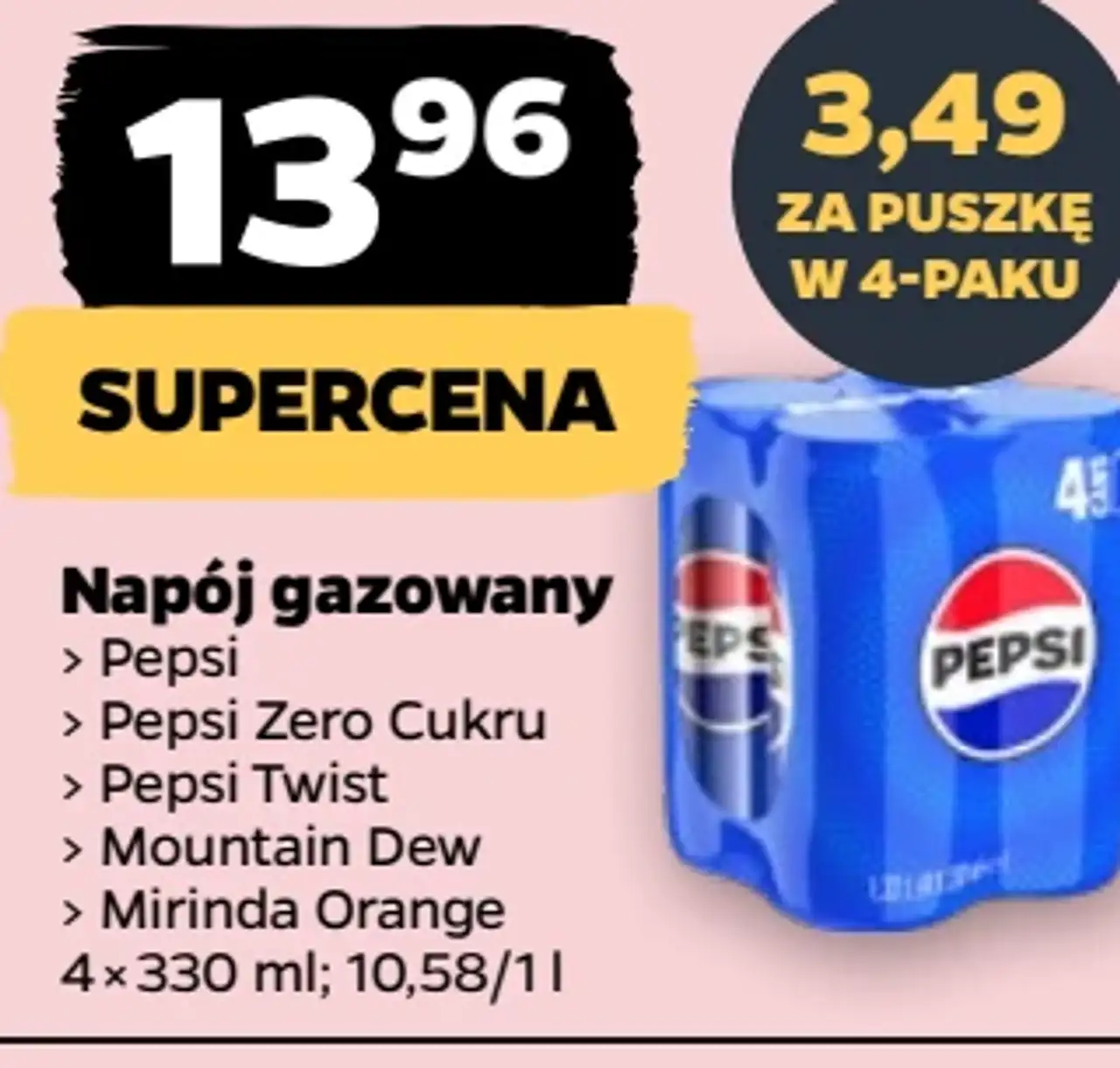Napój gazowany Pepsi / Pepsi Zero / Pepsi Twist / Mountain Dew / Mirinda Orange