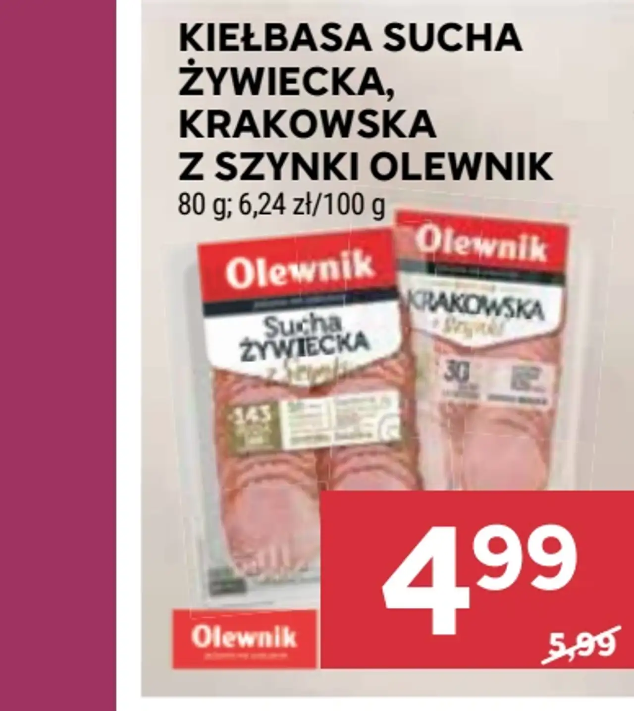 Kiełbasa sucha żywiecka, krakowska z szynki Olewnik
