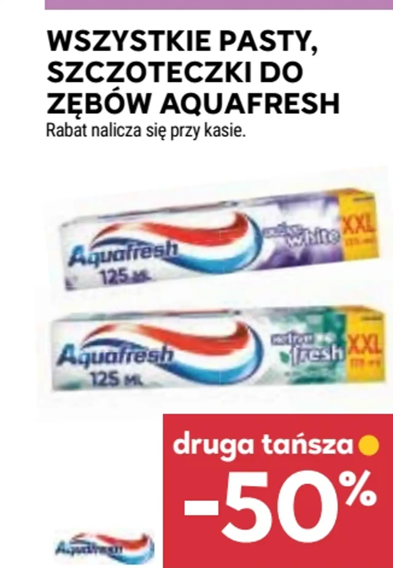 Wszystkie pasty, szczoteczki do zębów Aquafresh