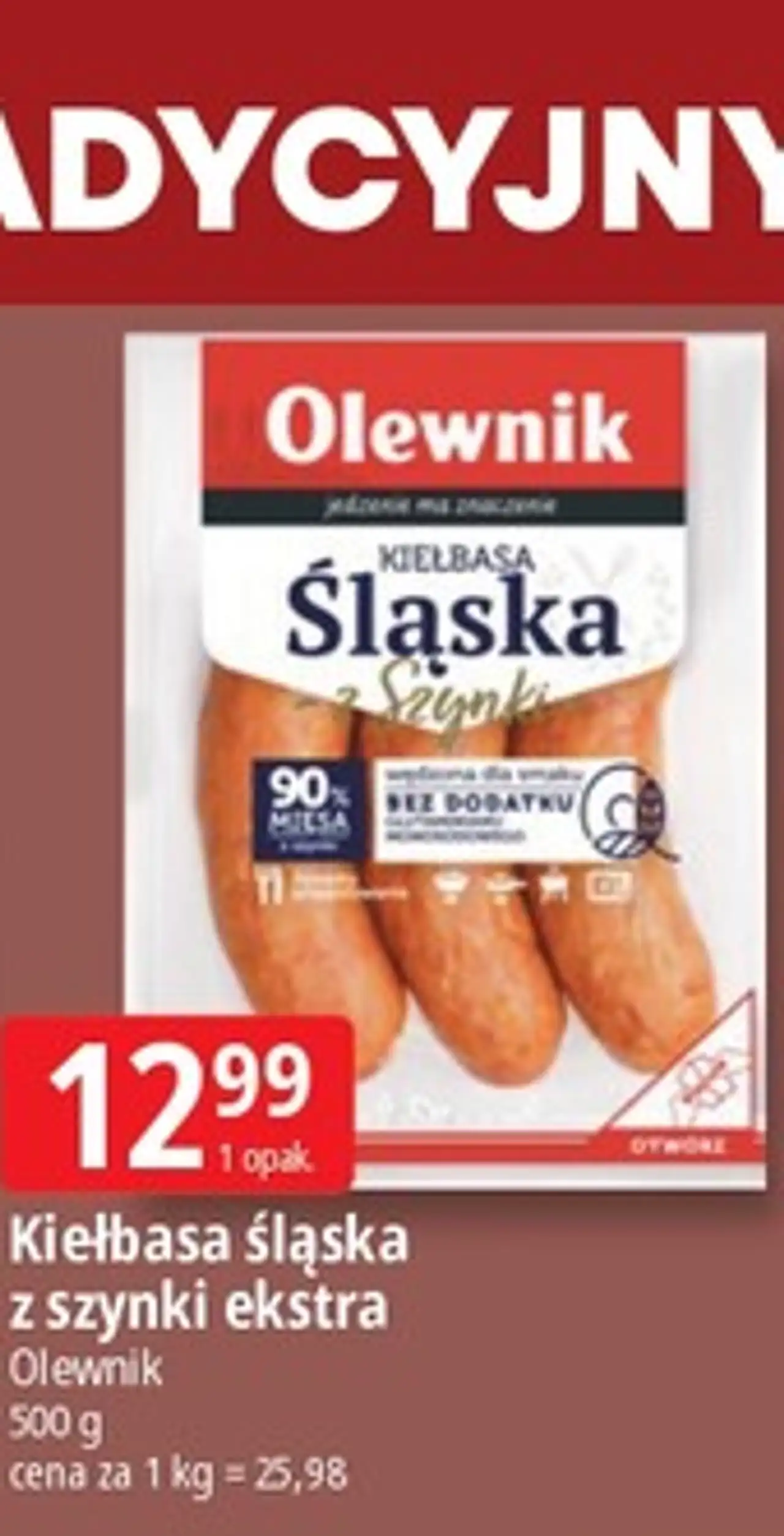 Kiełbasa śląska z szynki ekstra Olewnik