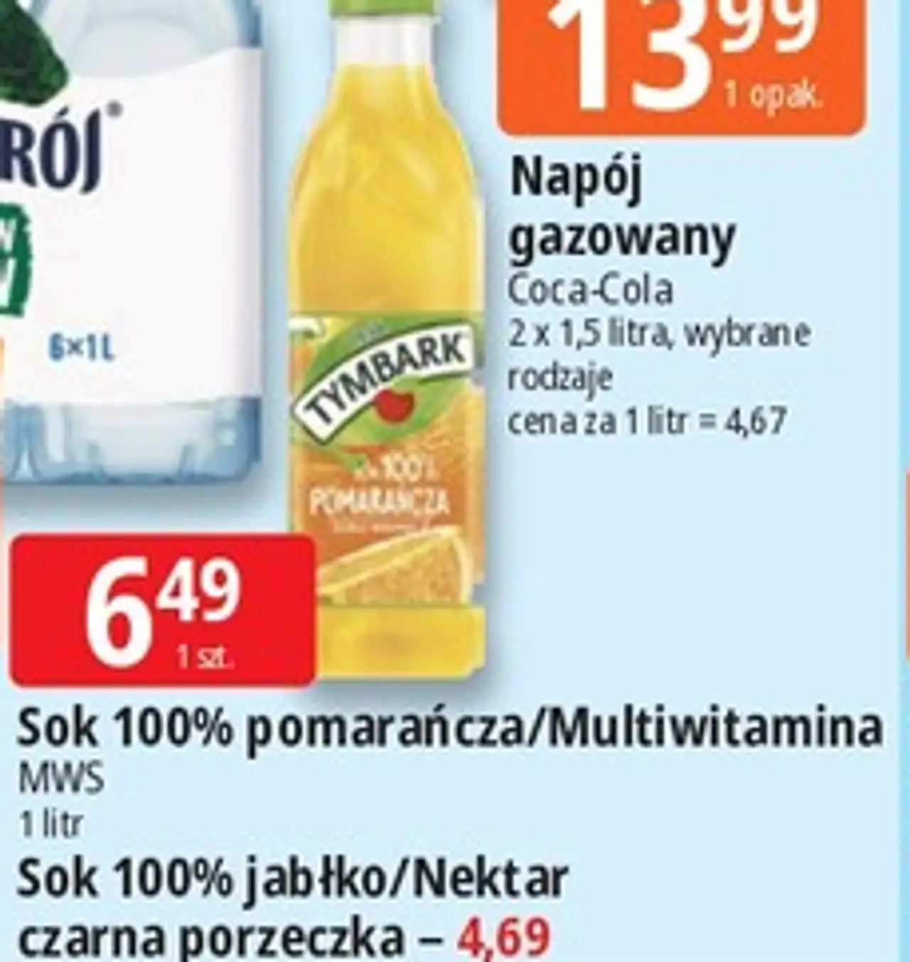 Sok 100% pomarańcza / Multiwitamina / Sok 100% jabłko / Nektar czarna porzeczka MWS Tymbark
